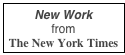 New Work
from 
The New York Times